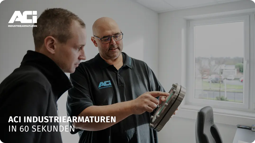 <p>ACI Industriearmaturen in 60 Sekunden</p>